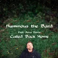 Called Back Home (feat. Anna Diorio) - Single by Numinous the Bard album reviews, ratings, credits