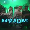 Miradas (feat. Huriel) - Single album lyrics, reviews, download