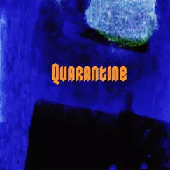 Quarantine - Single by Ttgawd album reviews, ratings, credits