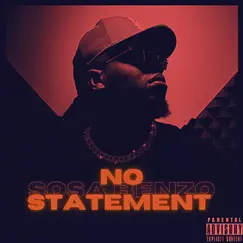 No Statement - Single by Sosa Benzo album reviews, ratings, credits