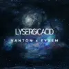 Lysergic Acid (Remasterizado) - Single album lyrics, reviews, download