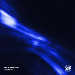 Fallin' In - Single by Alex Hobson album reviews, ratings, credits
