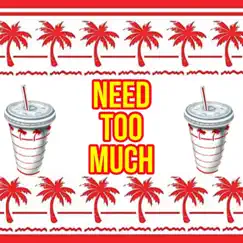 Need Too Much - Single by Young Major & NovaSex album reviews, ratings, credits