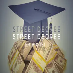 Street Degree (Ooh Ooh) Song Lyrics