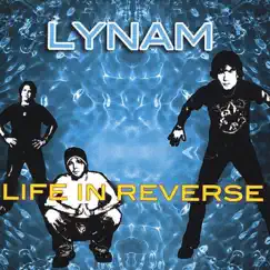 Life in Reverse by Lynam album reviews, ratings, credits