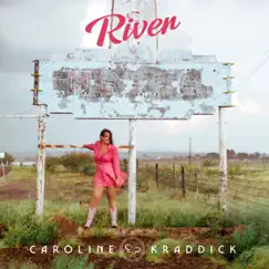 River - Single by Caroline Kraddick album reviews, ratings, credits