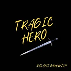 Tragic Hero by Salami Sandwich album reviews, ratings, credits