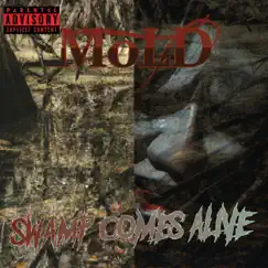 Swamp Comes Alive - Single by MoLD album reviews, ratings, credits