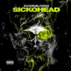 SickoHead - Single album lyrics, reviews, download