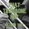 That Trombone Hop - Single album lyrics, reviews, download