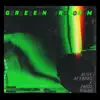 Green Room (feat. Paris Wilds) - Single album lyrics, reviews, download