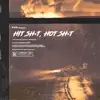 Hit Shit Hot Shit - Single album lyrics, reviews, download