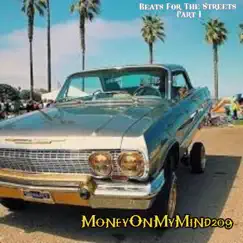 Beats for the Streets by MoneyOnMyMind209 album reviews, ratings, credits