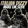 Make Em Slide - Single album lyrics, reviews, download