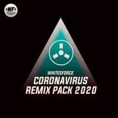 Coronavirus Remix Pack - EP by Whitesforce album reviews, ratings, credits