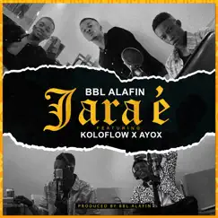 Jara È (feat. Ayox & Koloflow) - Single by Bbl Alafin album reviews, ratings, credits