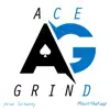 Ace Grind - Single album lyrics, reviews, download