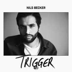 Trigger - Single by Nils Becker album reviews, ratings, credits