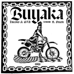 Buyaka (feat. Stush) - Single by Falcons & Good Times Ahead album reviews, ratings, credits