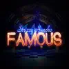 Famous - Single album lyrics, reviews, download