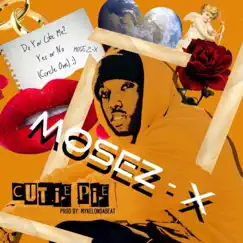 Cutie Pie - Single by Mosez-X album reviews, ratings, credits