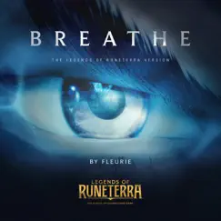 Breathe (Legends of Runeterra Version) - Single by Fleurie & Legends of Runeterra album reviews, ratings, credits