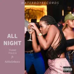 All Night (feat. AdikalieBeatz) Song Lyrics