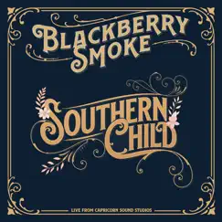 Southern Child - Single by Blackberry Smoke album reviews, ratings, credits
