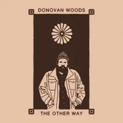 The Other Way by Donovan Woods album reviews, ratings, credits