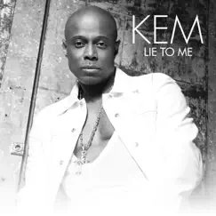 Lie To Me - Single by Kem album reviews, ratings, credits