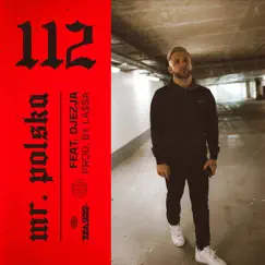 112 - Single by Mr. Polska & DJEZJA album reviews, ratings, credits