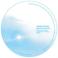 Back from Eternity - Single by Alaska & Seba album reviews, ratings, credits