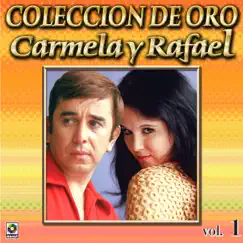 Colección de Oro, Vol. 1 by Carmela y Rafael album reviews, ratings, credits