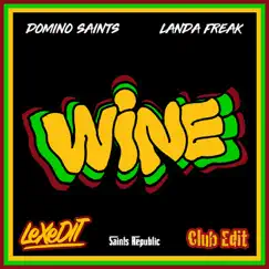 Wine (Club Edit) [feat. Landa Freak] - Single by Domino Saints album reviews, ratings, credits