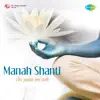 Manah Shanti album lyrics, reviews, download