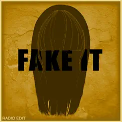 Fake It (Radio Edit) - Single by Elisabeth Beckwitt album reviews, ratings, credits