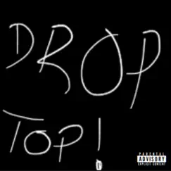 Drop Top! (feat. GHOULY) - Single by Faragama Vozzi album reviews, ratings, credits