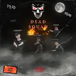 Dead Squad (Hot) - Single by Zakat, LIL Sky, X-Side & Lun Hill album reviews, ratings, credits