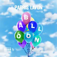 Balloon - Single by Parris LaVon album reviews, ratings, credits