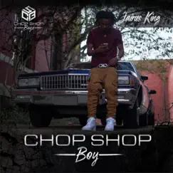 Chop Shop Boy by Jairus King album reviews, ratings, credits