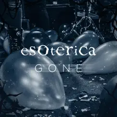 Gone - Single by Esoterica album reviews, ratings, credits