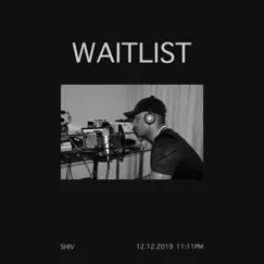 Waitlist - Single by Shiv album reviews, ratings, credits
