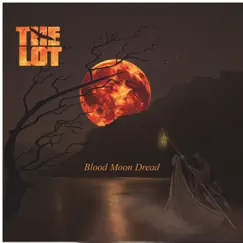 Blood Moon Dread by The Lot album reviews, ratings, credits
