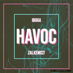 Havoc - Single by Iboga & Zalkemist album reviews, ratings, credits