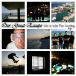 This Is Why I'm Leaving - EP by Our Great Escape album reviews, ratings, credits