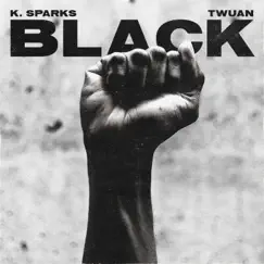 Black - Single by K. Sparks & Twuan album reviews, ratings, credits