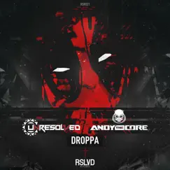 Droppa - Single by Unresolved & Andy The Core album reviews, ratings, credits