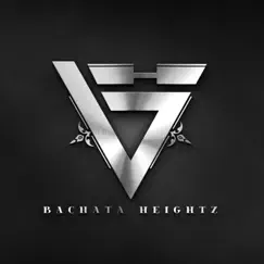 Canción Del Bachatero - Single by Bachata Heightz album reviews, ratings, credits