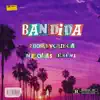 Bandida (feat. 2dobleygriega) - Single album lyrics, reviews, download