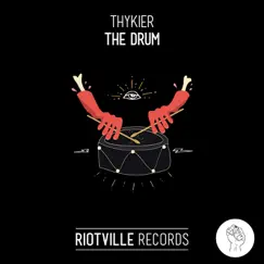 The Drum - Single by THYKIER album reviews, ratings, credits